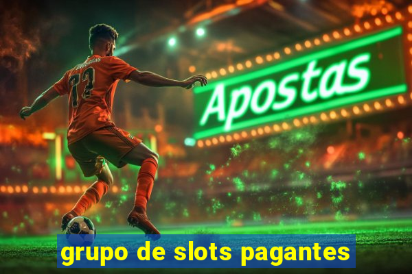 grupo de slots pagantes